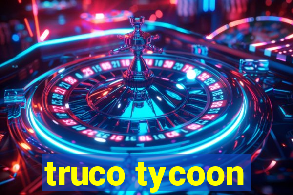 truco tycoon